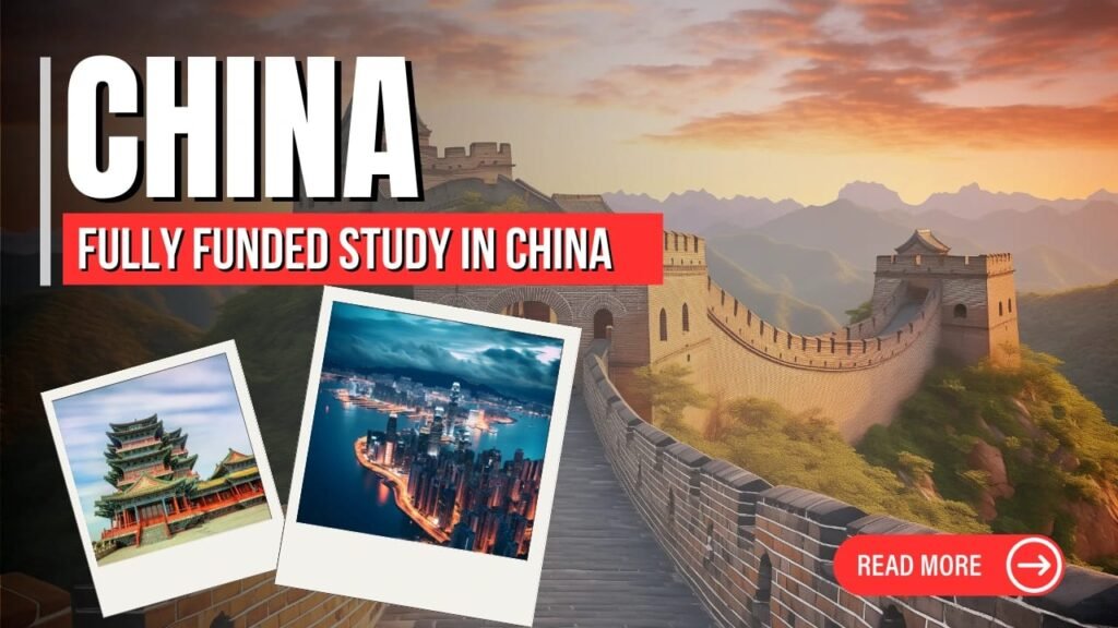 China Scholarship 2025-26: Study in China for Pakistani Student Great Wall of China at sunset with “China - Fully Funded Study in China” text banner, two polaroid photos showcasing Chinese architecture and a modern cityscape.